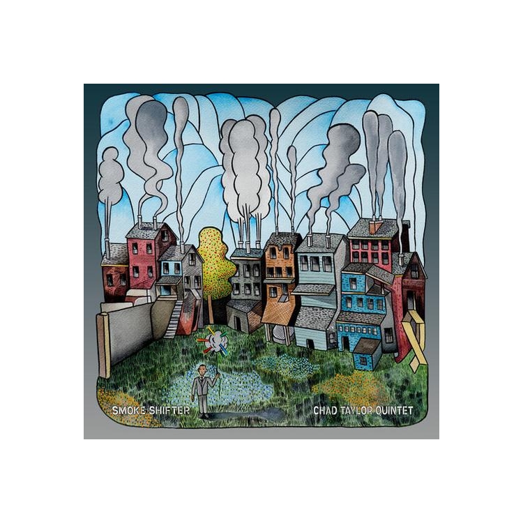 CHAD TAYLOR QUINTET - Smoke Shifter