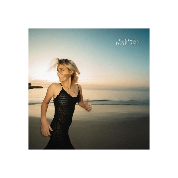 CARLA GENEVE - Don't Be Afraid (Vinyl)