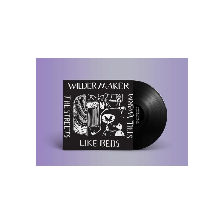 WILDER MAKER - The Streets Like Beds Still Warm