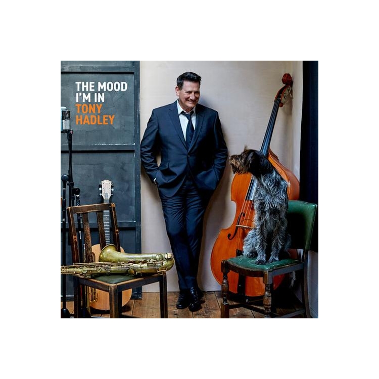 TONY HADLEY - Mood I'm In