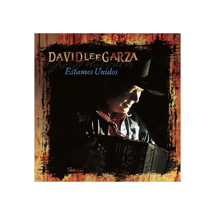 DAVID LEE & LOS MUSICALES GARZA - Estamos Unidos