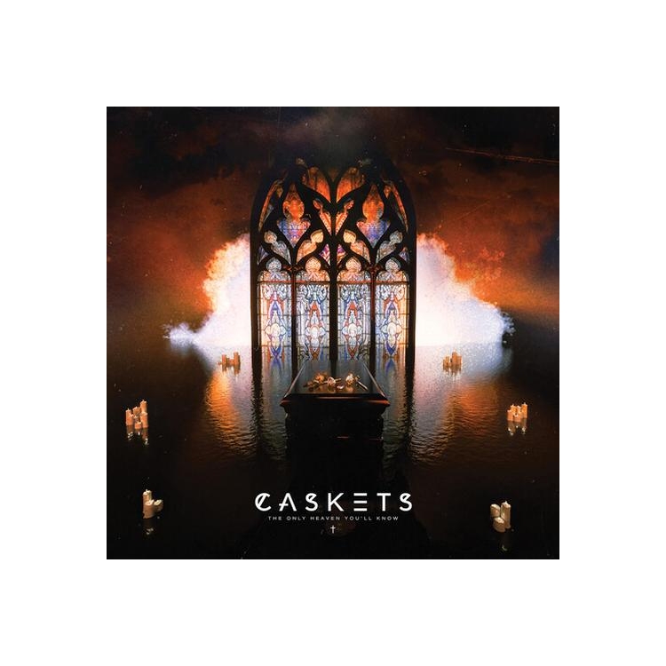 CASKETS - Only Heaven Youll Know