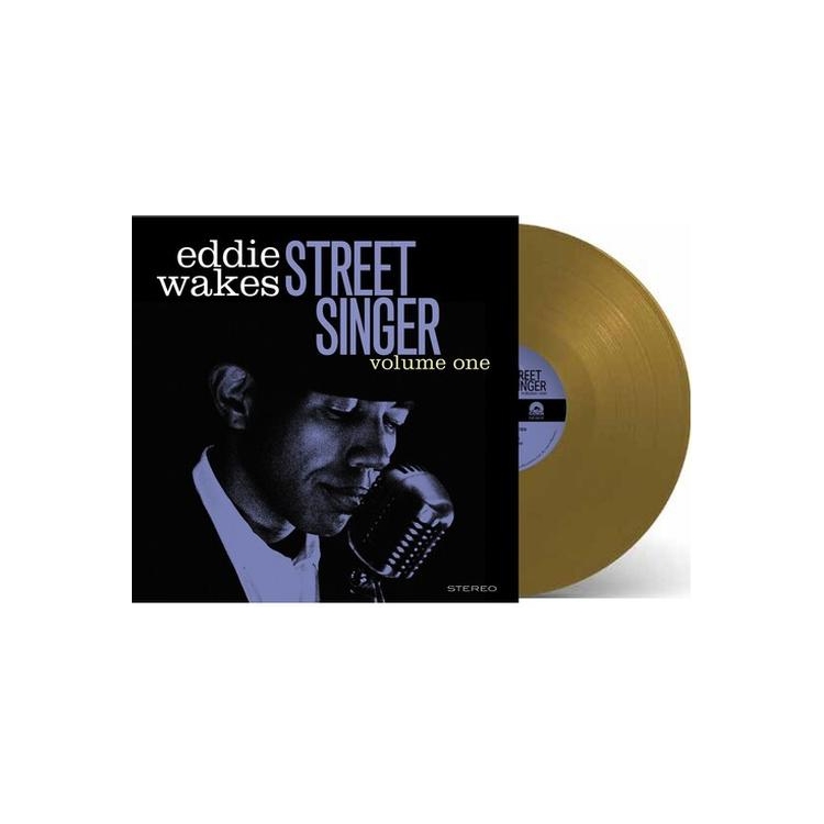 EDDIE WAKES - Street Singer Volume 1