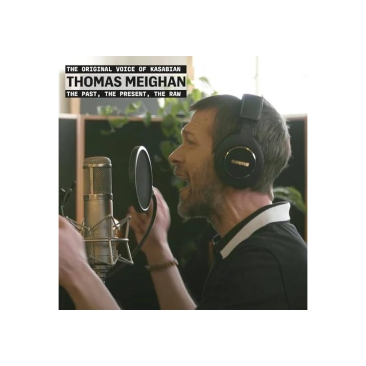 THOMAS MEIGHAN - The Past. The Present. The Raw