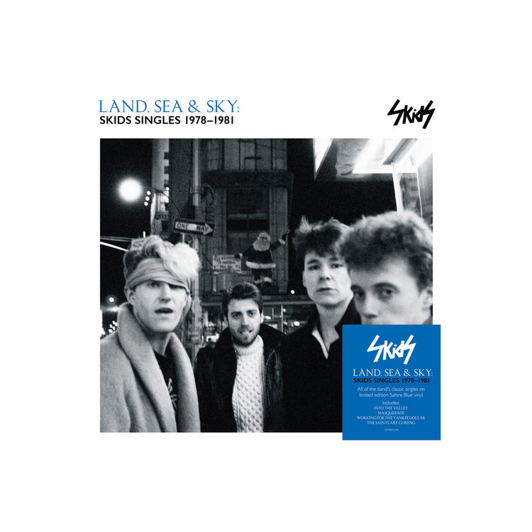 SKIDS - Land, Sea & Sky: Skids Singles 1978-1981 (140g Saltire Blue Vinyl)