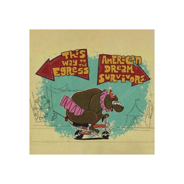 WAY TO THE EGRESS & AMERICAN DREAM SURVIVORS - This Way To The Egress / American Dream Survivors