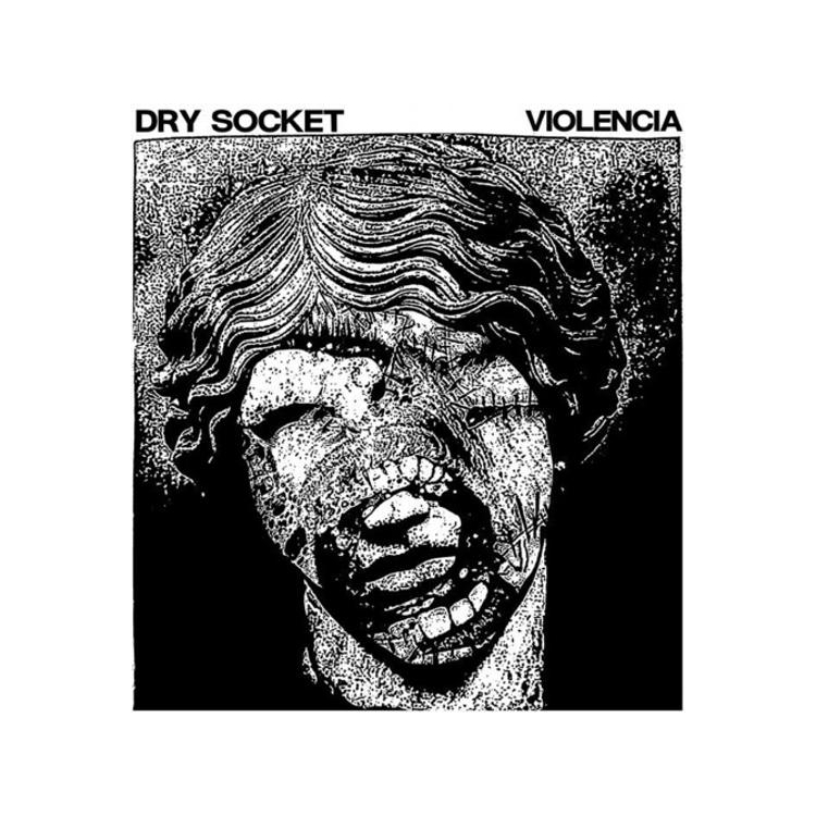 DRY SOCKET / VIOLENCIA - Split