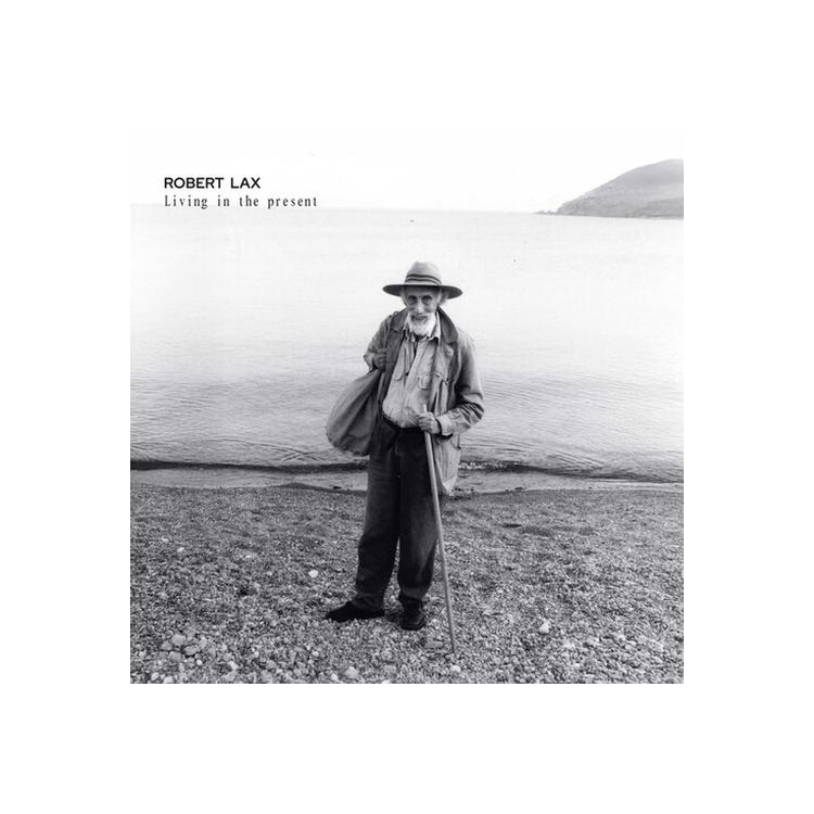 ROBERT LAX - Living In The Present