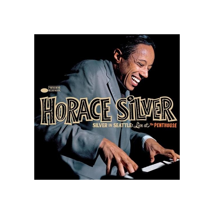 HORACE SILVER - Silver In Seattle: Live At The Penthouse