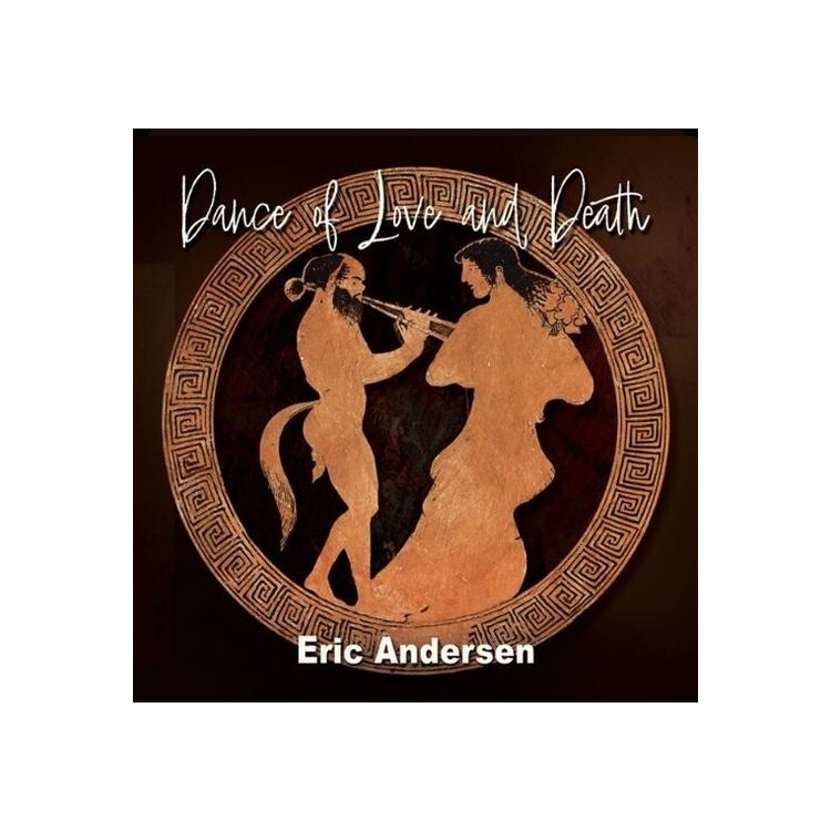 ERIC ANDERSEN - Dance Of Love & Death