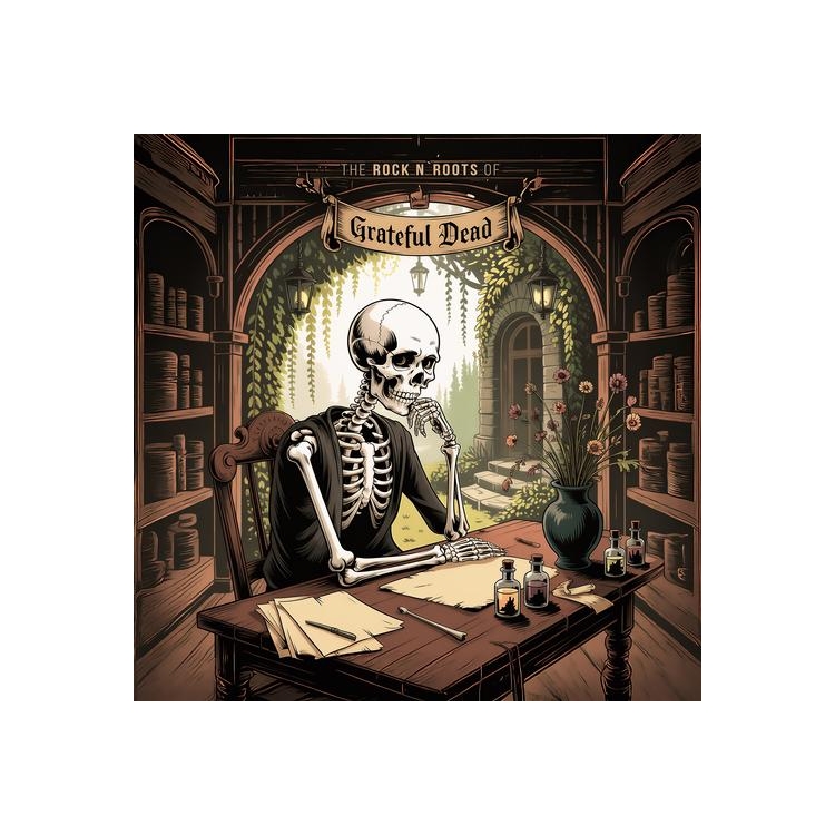GRATEFUL DEAD - The Rock N' Roots Of