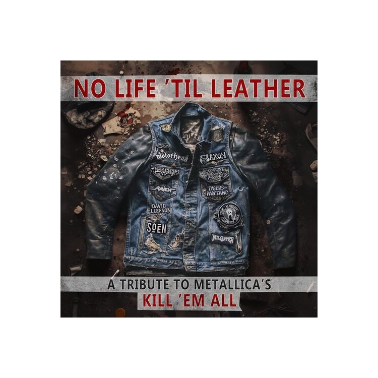 VARIOUS ARTISTS - No Life Til Leather - A Tribute To Metallicas Kill Em All