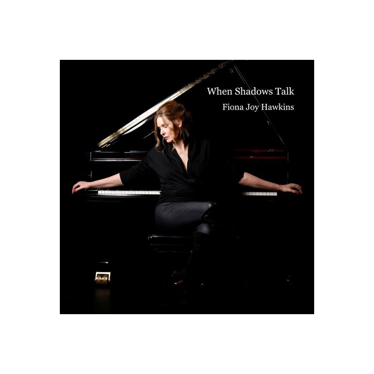 FIONA JOY HAWKINS - When Shadows Talk