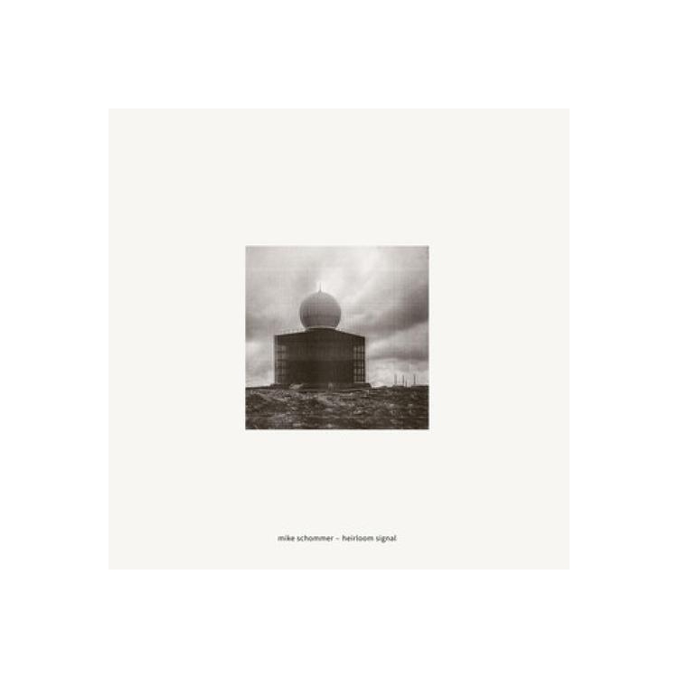 MIKE SCHOMMER - Heirloom Signal