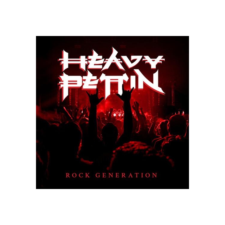 HEAVY PETTIN - Rock Generation (Red Vinyl)