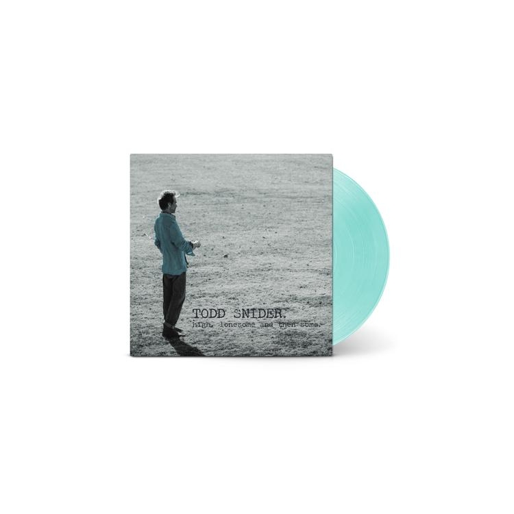 TODD SNIDER - High, Lonesome, And Then Some (Sea Glass Lp)