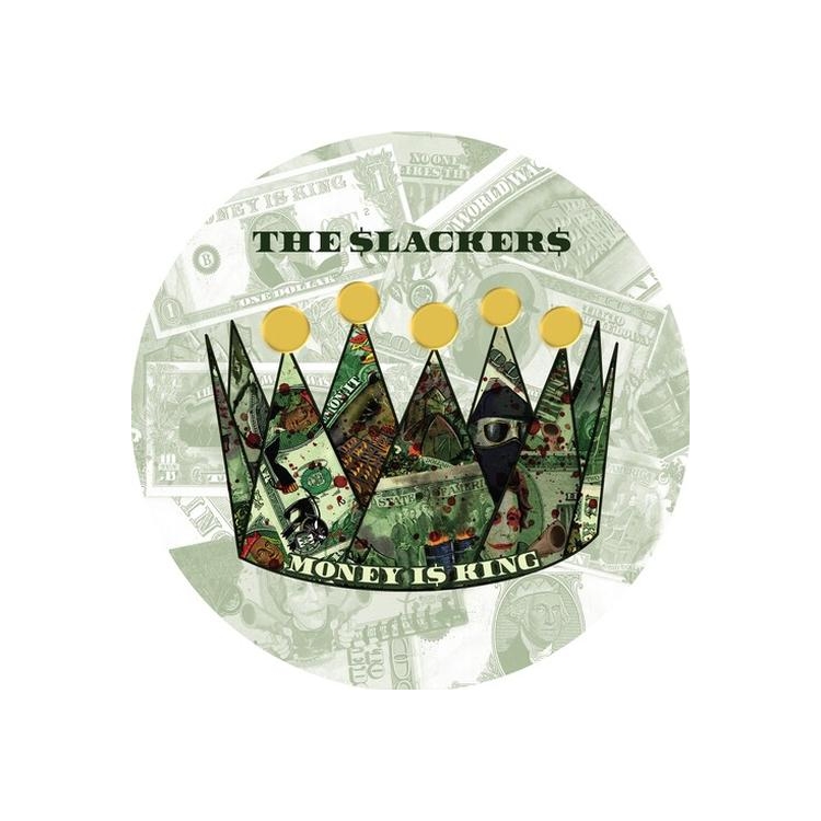 THE SLACKERS - Money Is King (Uv Printed Coloured Vinyl)