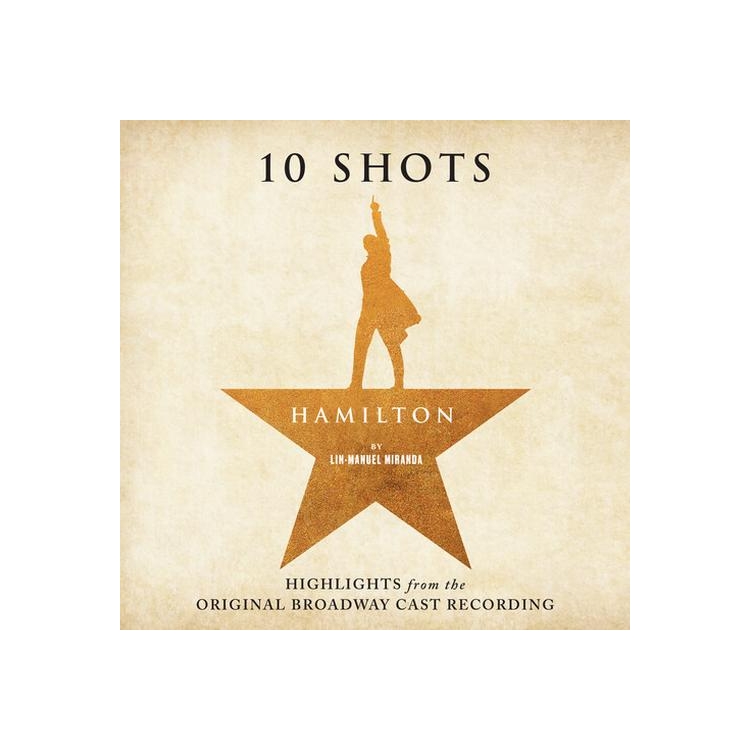 LIN-MANUEL MIRANDA - Hamilton: 10 Shots (Cabinet's Battle Vinyl) -obcr
