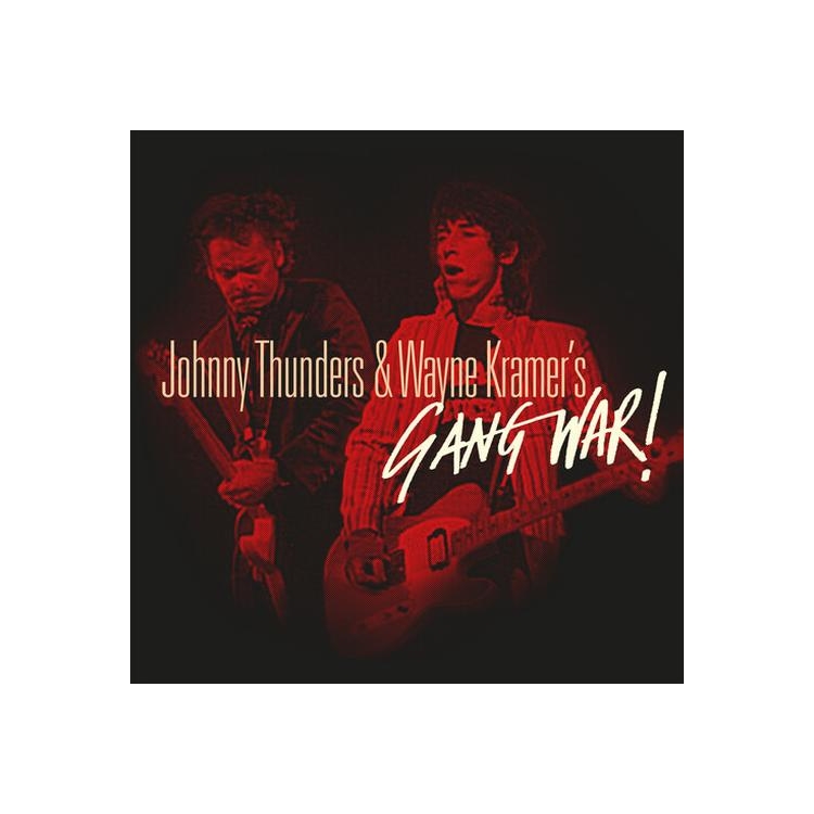 JOHNNY THUNDERS & WAYNE KRAMER - Gang War