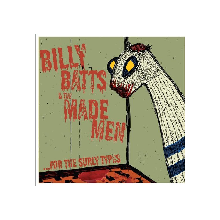 BILLY / MADE MEN BATTS - For The Surly Types