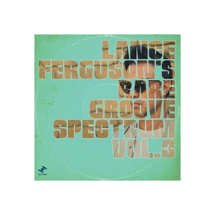 LANCE FERGUSON - Rare Groove Spectrum. Vol. 3