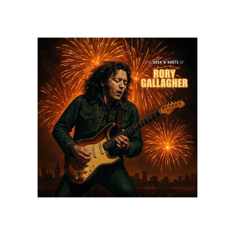 RORY GALLAGHER - The Rock N' Roots Of