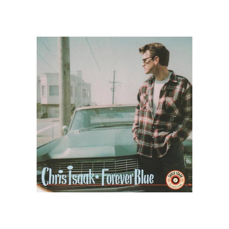 CHRIS ISAAK - Forever Blue