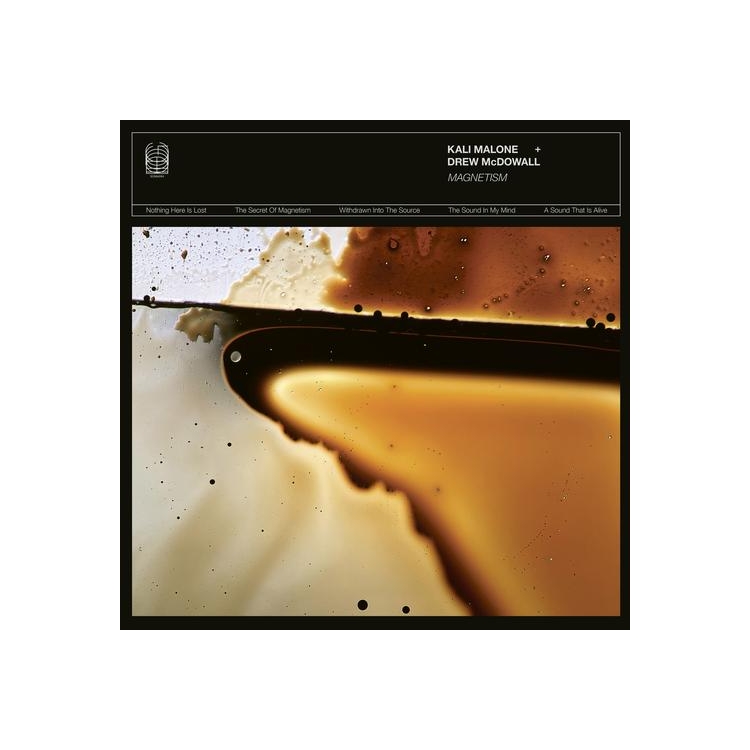 KALI MALONE & DREW MCDOWALL - Magnetism