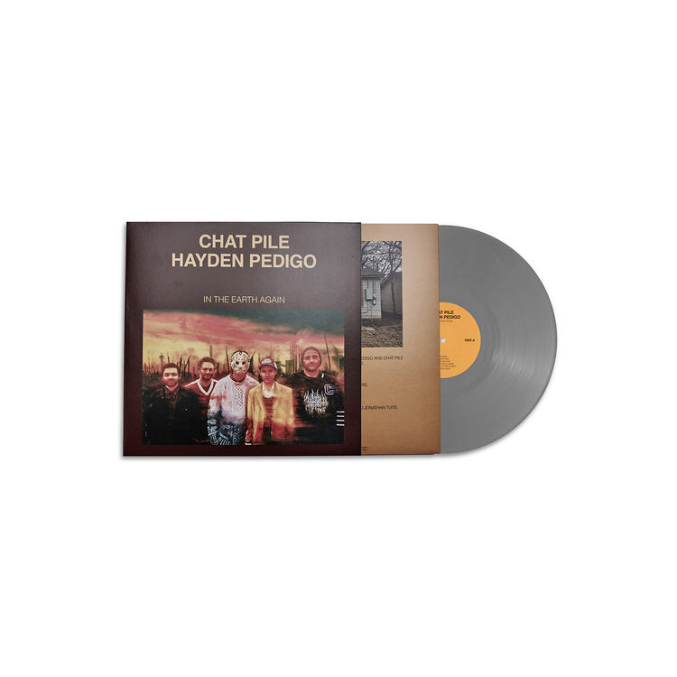 CHAT PILE & HAYDEN PEDIGO - In The Earth Again (Silver Vinyl)