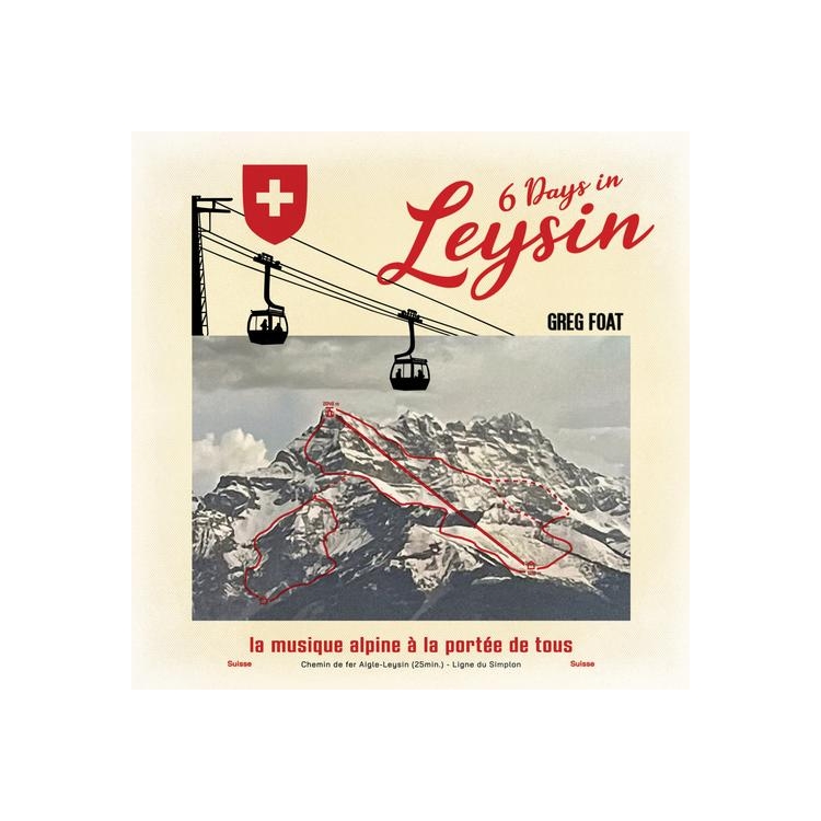 GREG FOAT - 6 Days In Leysin