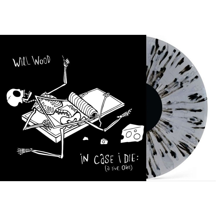 WILL WOOD - In Case I Die (A Live One) (Translucent White With Black Splatter) (Indies)
