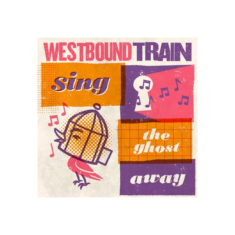 WESTBOUND TRAIN - Sing The Ghost Away (Blood Orange Vinyl)
