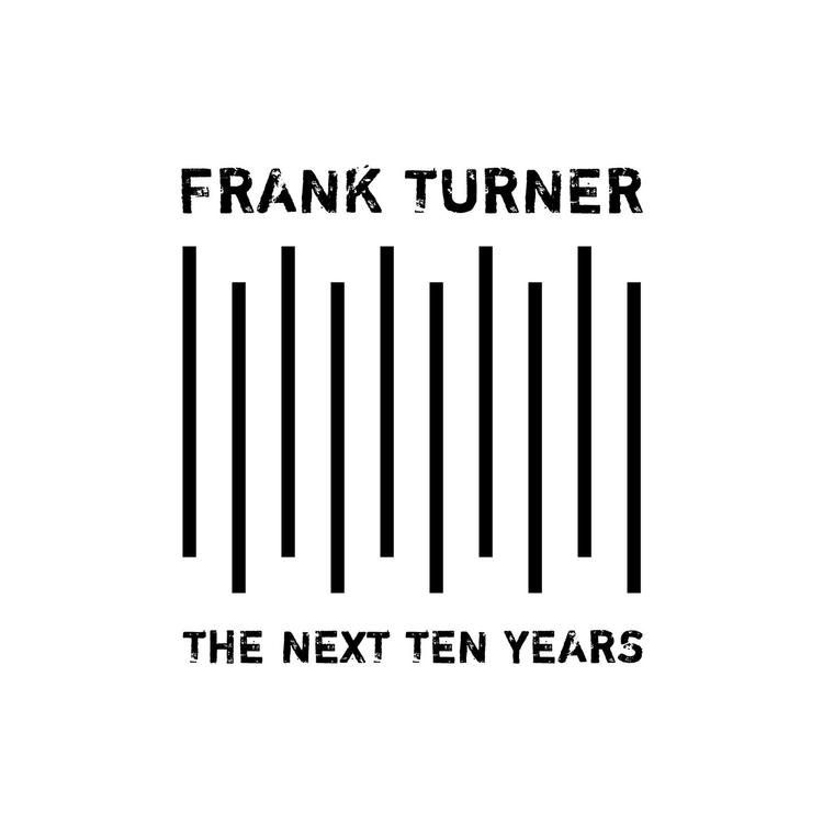 FRANK TURNER - Next Ten Years