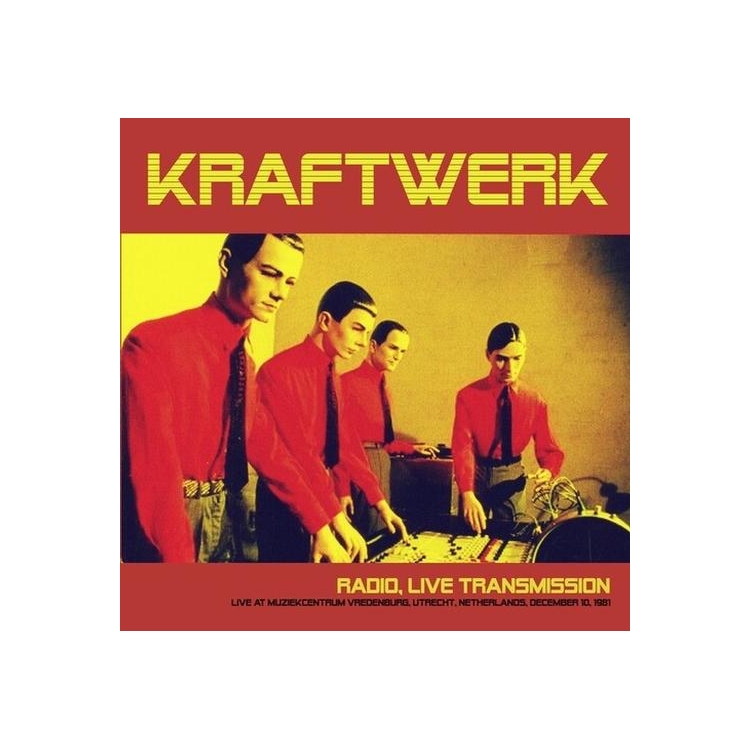 KRAFTWERK - Radio. Live Transmission: Live At Muziekcentrum Vredenburg. Utrecht. Netherlands. December 10. 1981 - Fm Broadcast (Red Vinyl)
