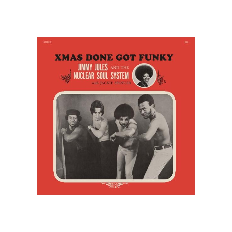 JIMMY JULES & THE NUCLEAR SOUL SYSTEM - Xmas Done Got Funky (Crystal Clear Vinyl)