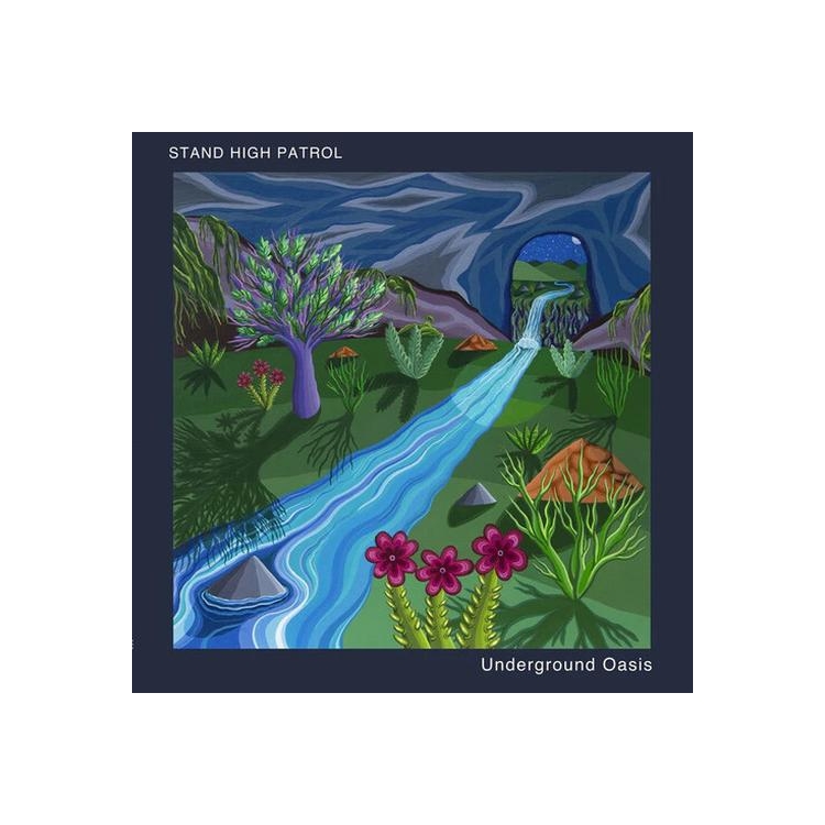 STAND HIGH PATROL - Underground Oasis