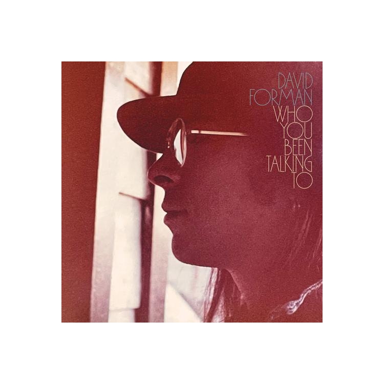 DAVID FORMAN - Who You Been Talking To (Black Lp)