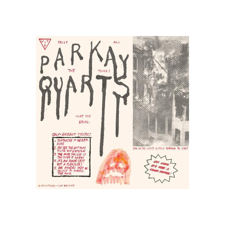 PARQUET COURTS - Tally All The Things That You Broke
