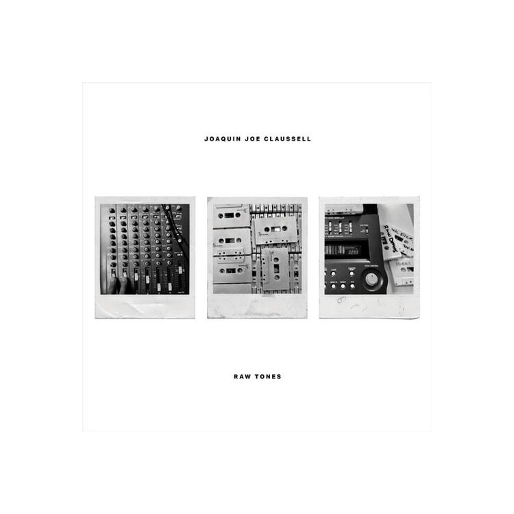 JOAQUIN JOE CLAUSSELL - Raw Tones [2lp]