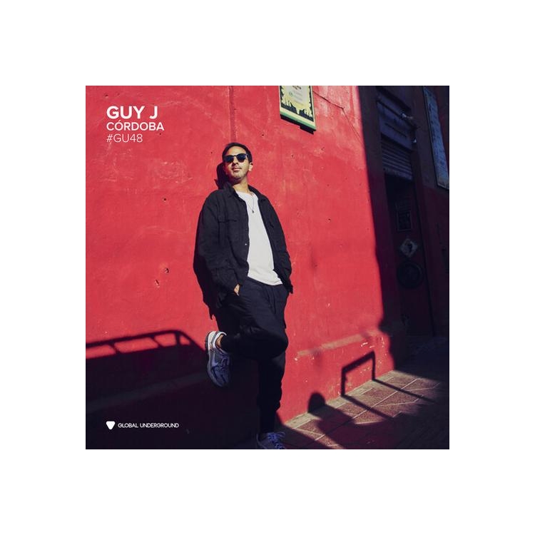 GUY J - Global Underground #48: Guy J - Cordoba
