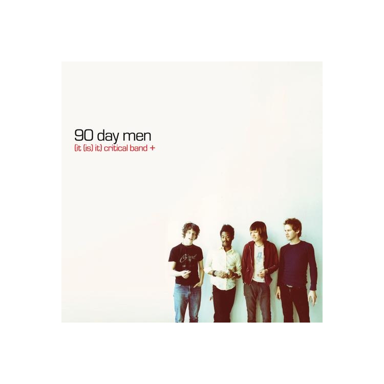 90 DAY MEN - (it (Is) It) Critical Band + (Y2k 25th Anniversary Edition)