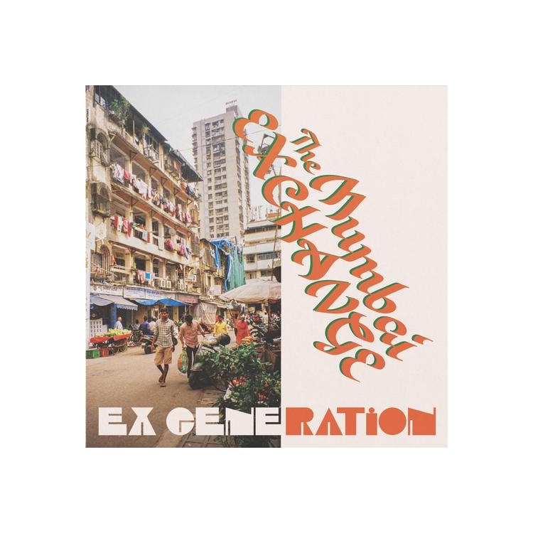 EX GENERATION - The Mumbai Exchange