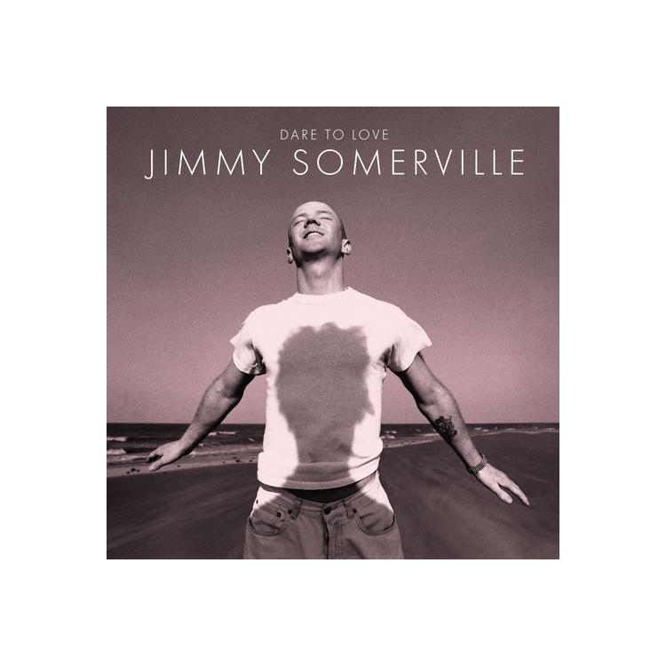 JIMMY SOMERVILLE - Dare To Love (30th Anniversary Edition) (Vinyl)