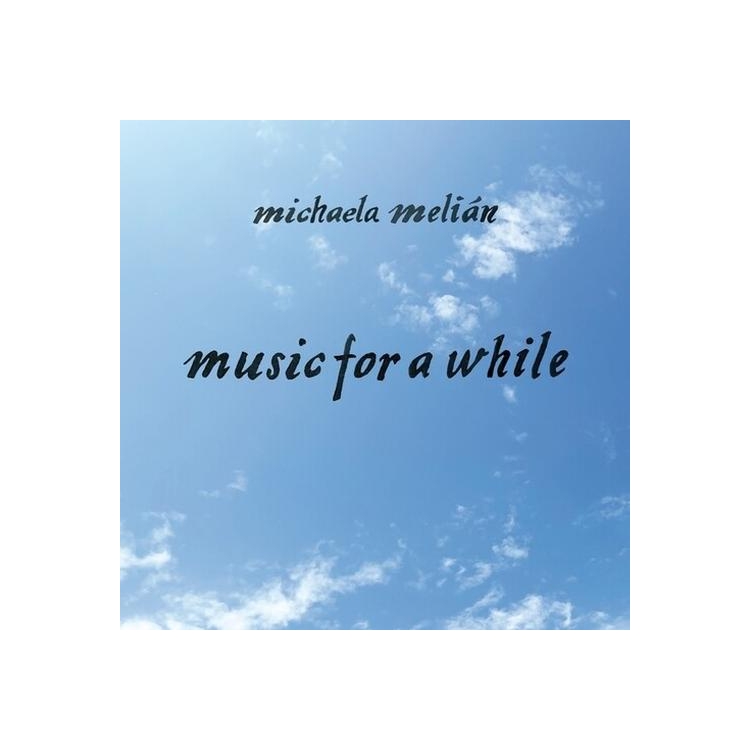 MICHAELA MELIAN - Music For A While [lp]