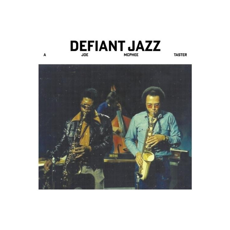 JOE MCPHEE - Defiant Jazz: A Joe Mcphee Taster