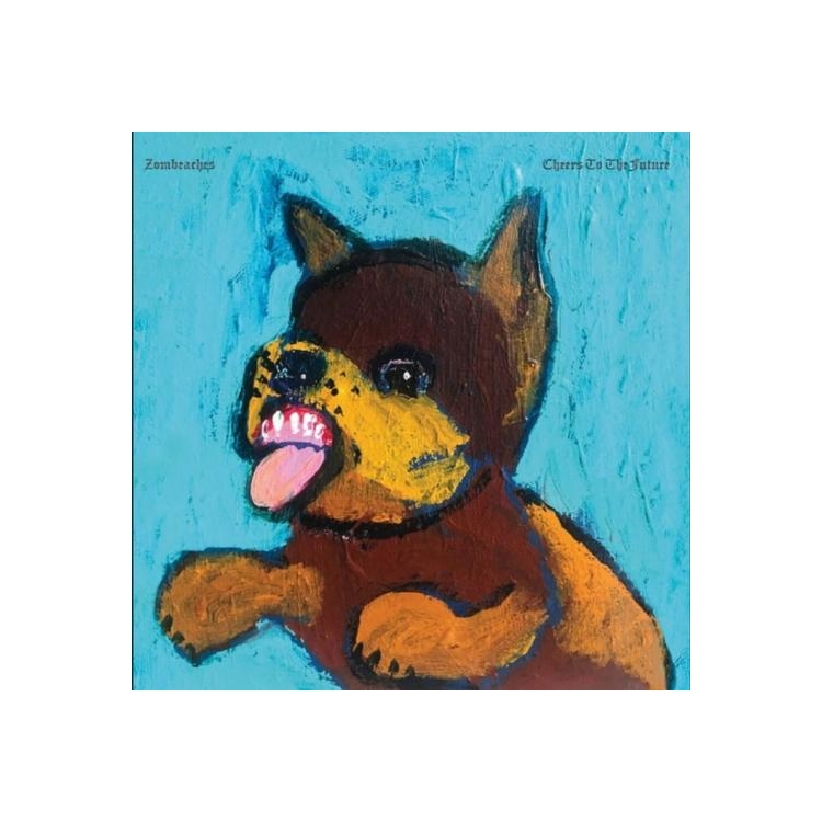 ZOMBEACHES - Cheers To The Future (Vinyl)