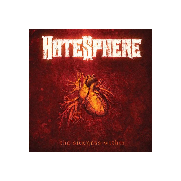 HATESPHERE - Sickness Within