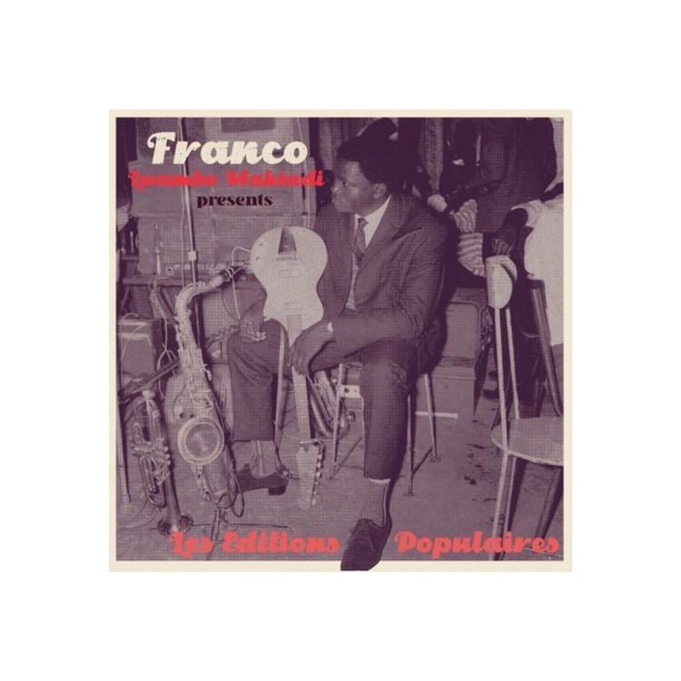 FRANCO & O.K. JAZZ - Franco Luambo Makiadi Presents Les Editions