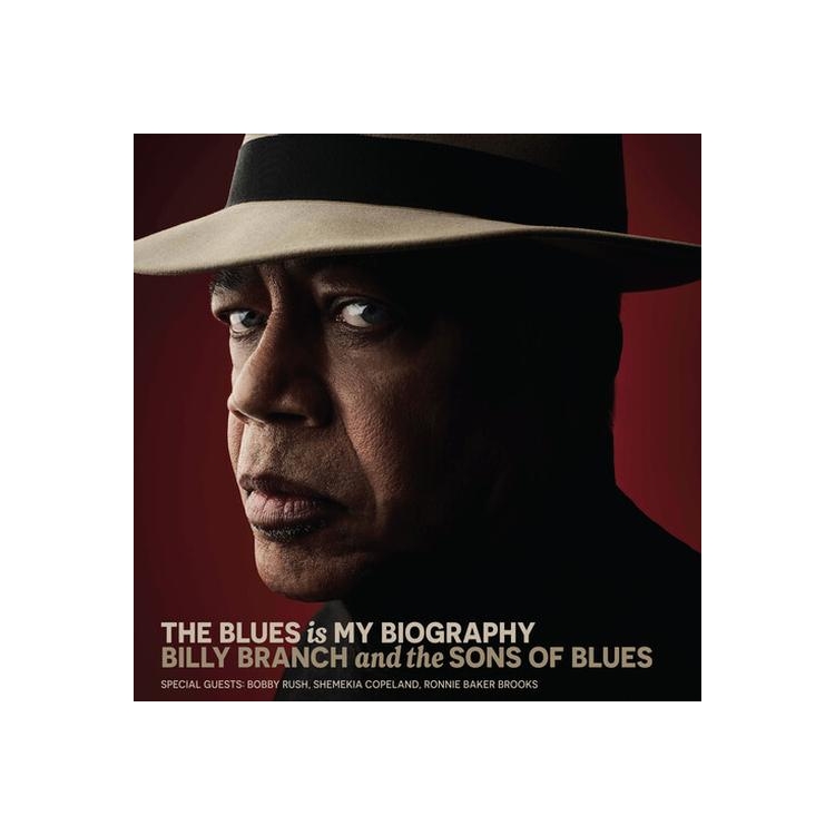 BILLY BRANCH - Blues Is My Biography