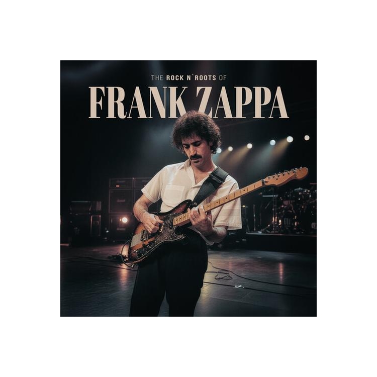 FRANK ZAPPA - Rock N Roots Of